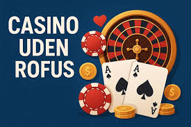 Oplev Danske Casino Uden Rofus Spil, Sikkerhed og Underholdning